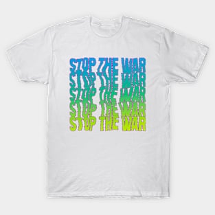 STOP WAR1 T-Shirt